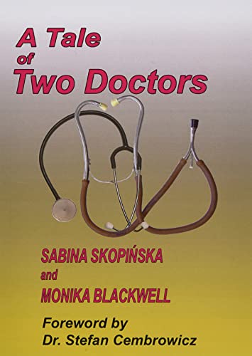 Beispielbild fr A Tale of Two Doctors zum Verkauf von PBShop.store US