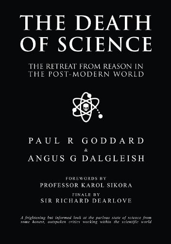 Beispielbild fr The Death of Science : The retreat from reason in the post-modern world zum Verkauf von AHA-BUCH GmbH