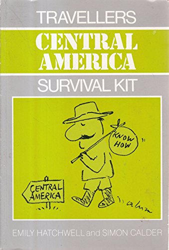 Beispielbild fr Travellers Survival Kit: Central America zum Verkauf von AwesomeBooks