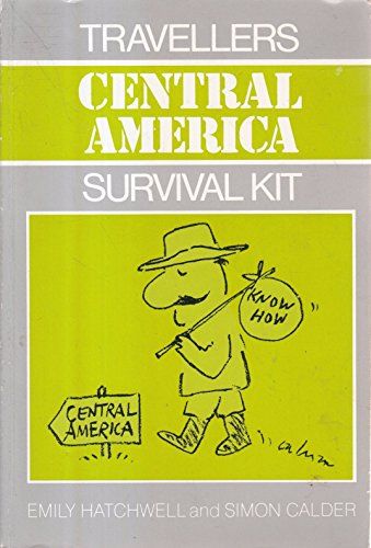 Stock image for Travellers Survival Kit: Central America for sale by AwesomeBooks