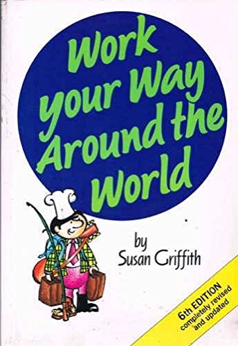 Beispielbild fr Work Your Way Around the World zum Verkauf von Wonder Book