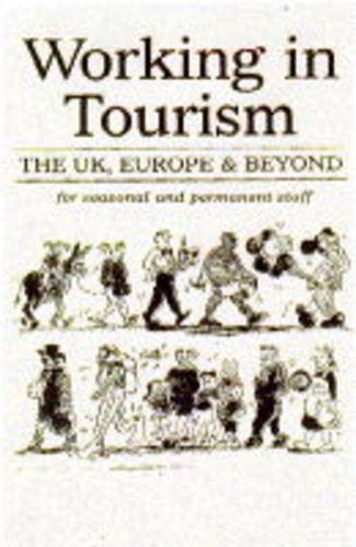 Beispielbild fr Working in Tourism: The UK, Europe and Beyond zum Verkauf von Ammareal