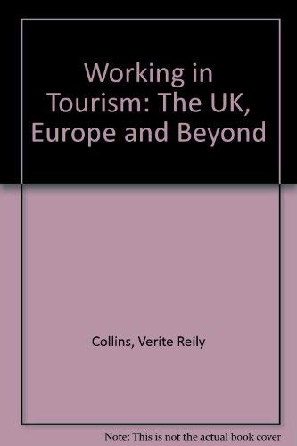 Stock image for Working in tourism: The UK, Europe & beyond for seasonal and permanent staff for sale by Phatpocket Limited
