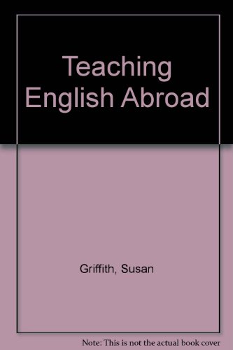 Teaching English Abroad (9781854581617) by Griffith, Susan