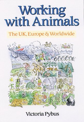 Beispielbild fr Working with Animals: The UK, Europe and Worldwide zum Verkauf von AwesomeBooks