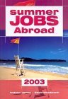 Imagen de archivo de Summer Jobs Abroad 2003 a la venta por Goldstone Books