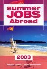 Stock image for Summer Jobs Abroad 2003 for sale by Goldstone Books