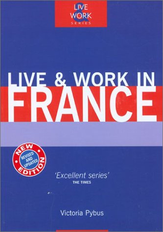 Beispielbild fr Live and Work in France (Live & Work) zum Verkauf von AwesomeBooks