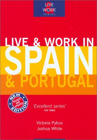 9781854582850: Live & Work in Spain and Portugal [Lingua Inglese]