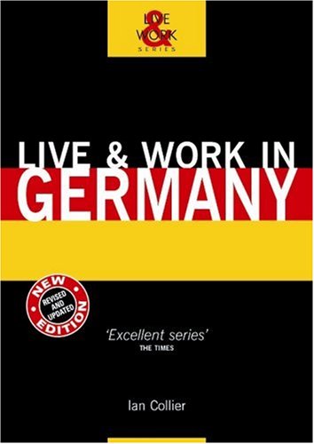 Stock image for Live & Work in Germany, 3rd (Live & Work - Vacation Work Publications) for sale by Ergodebooks