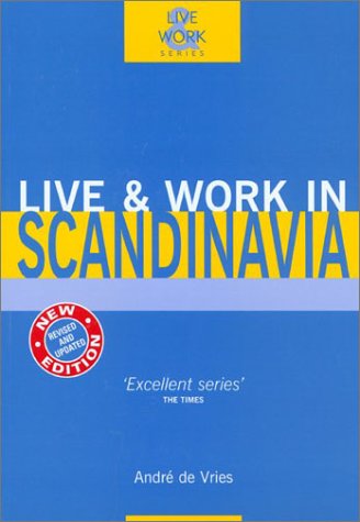 Beispielbild fr Live & Work in Scandinavia zum Verkauf von WorldofBooks