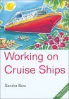 Stock image for Working on Cruise Ships for sale by Better World Books: West