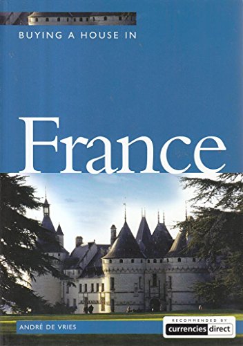 Stock image for Buying a House in France: Where and How to Do it (Buying a House S.) for sale by WorldofBooks