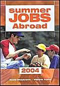 Beispielbild fr Summer Jobs Abroad: 2004 (Directory of Summer Jobs Abroad) zum Verkauf von AwesomeBooks