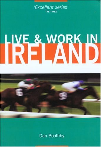 9781854583093: Live and Work in Ireland (Live & Work) [Idioma Ingls] (Live & Work in Ireland)