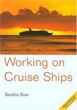 Beispielbild fr Working on Cruise Ships zum Verkauf von Better World Books
