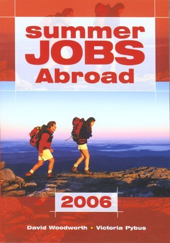 Beispielbild fr Summer Jobs Abroad 2006 (Summer Jobs Worldwide) zum Verkauf von Goldstone Books