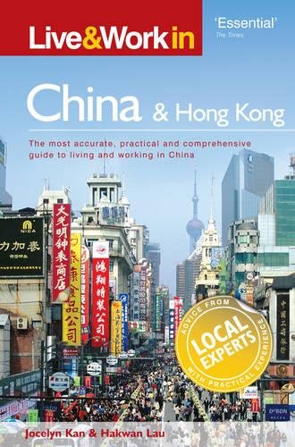 Beispielbild fr Live & Work in China and Hong Kong: Includes Hong Kong zum Verkauf von medimops