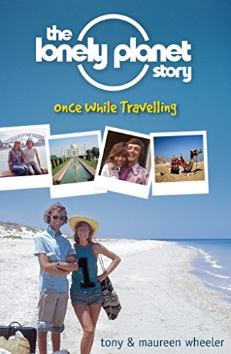Stock image for The Lonely Planet Story : Once While Travelling for sale by Better World Books Ltd