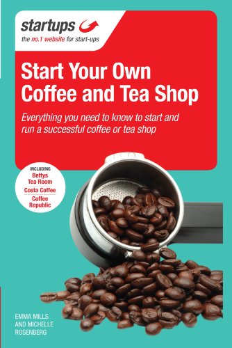 9781854584779: Starting Your Own Coffee and Tea Shop: How to start a successful coffee and tea shop