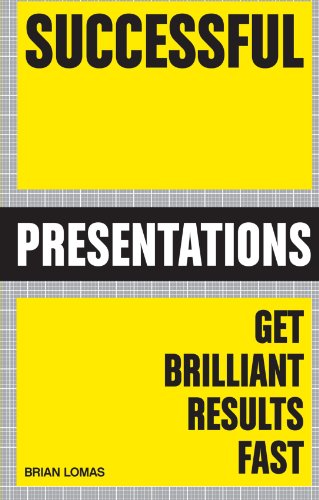 Beispielbild fr Successful Presentations: Get Brilliant Results Fast zum Verkauf von WorldofBooks