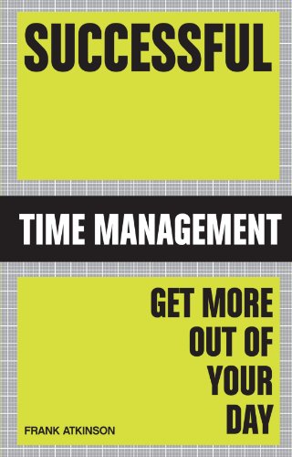 Stock image for Successful Time Management: Get More Out of Your Day for sale by AwesomeBooks