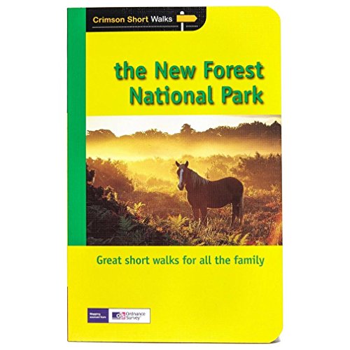 Stock image for Short Walks New Forest National Park: Twenty splendid short country walks in the New Forest National Park for sale by MusicMagpie