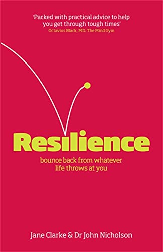Imagen de archivo de Resilience: Bounce back from whatever life throws at you a la venta por Goldstone Books