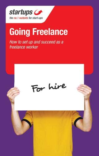Beispielbild fr Going Freelance : How to Set up and Succeed as a Freelance Worker zum Verkauf von Better World Books Ltd