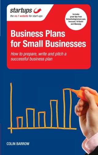 Startups: Business Plans for Small Businesses (9781854586841) by Barrow, Colin