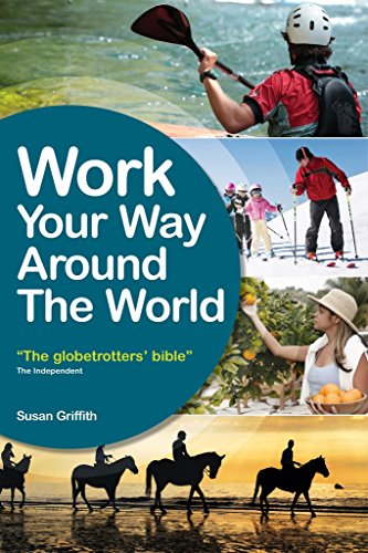 Imagen de archivo de Work Your Way Around the World: The Globetrotter's Bible a la venta por SecondSale