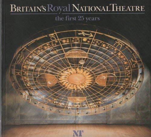 Stock image for Britain's Royal National Theatre: First 25 Years for sale by WorldofBooks