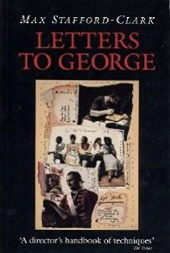 Beispielbild fr Letters to George: The Account of a Rehearsal zum Verkauf von WorldofBooks