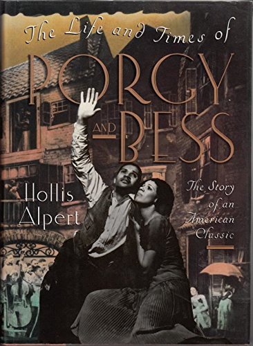 Beispielbild fr The Life and Times of "Porgy and Bess": The Story of an American Classic zum Verkauf von WorldofBooks