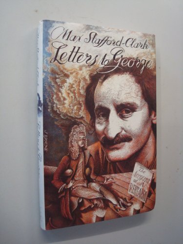 Imagen de archivo de Letters to George: The Account of a Rehearsal a la venta por WorldofBooks