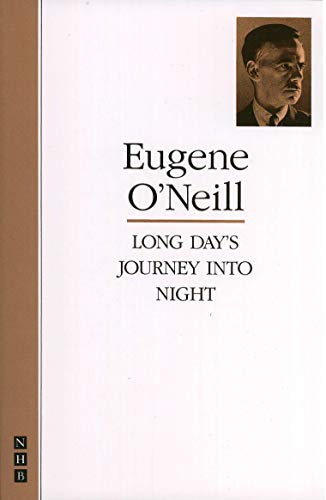 Long Day's Journey into Night (The O'Neill Collection): 0 - Eugene O'Neill