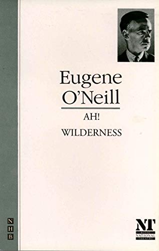 Stock image for Ah, Wilderness! (The O'Neill Collection) for sale by WorldofBooks