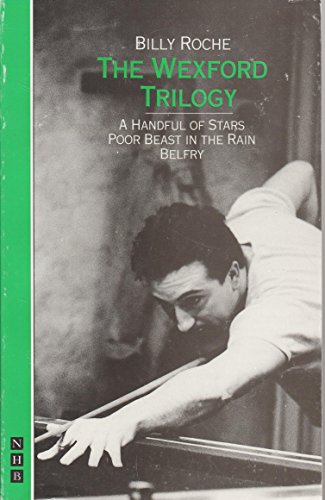 Beispielbild fr The Wexford Trilogy: "Handful of Stars", "Poor Beast in the Rain", "Belfry" zum Verkauf von WorldofBooks