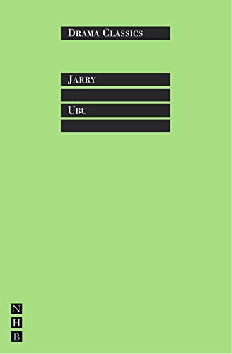 9781854591890: Ubu: The Ubu Plays: King Ubu, Cuckold Ubu & Slave Ubu (NHB Classic Plays)