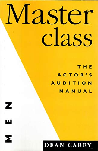 Masterclass the Actor's Audition Manual: volume II MEN: 2