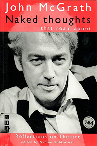 9781854592392: Naked Thoughts That Roam About: Reflections on Theatre 1958-2001 (Nick Hern Books)