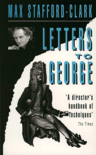 Imagen de archivo de Letters to George: the Account of a Rehearsal a la venta por AwesomeBooks