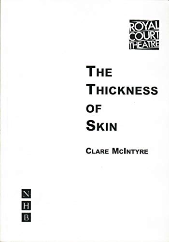 9781854593504: The Thickness of Skin (NHB Modern Plays)