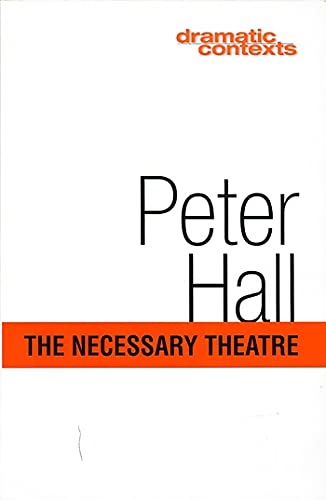 Beispielbild fr The Necessary Theatre (Dramatic Contexts) zum Verkauf von WorldofBooks