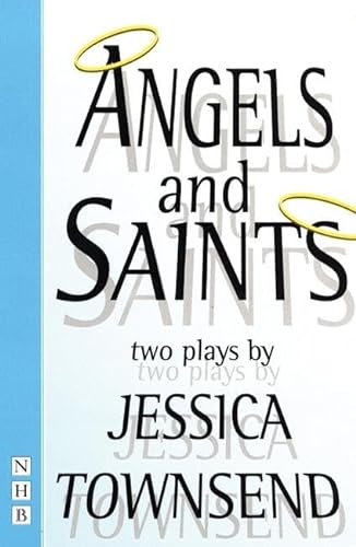 Stock image for Angels & Saints: Two Plays (Nick Hern Books) for sale by The Yard Sale Store