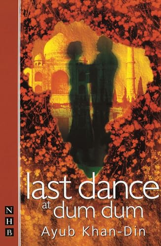 Stock image for Last Dance at Dum Dum (Nick Hern Books) for sale by Reuseabook