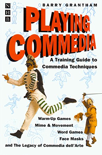 Beispielbild fr Playing Commedia: A Training Guide to Commedia Techniques: 0 zum Verkauf von WorldofBooks