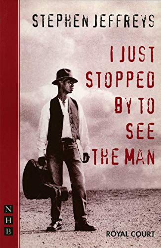 9781854594822: I Just Stopped By To See The Man (NHB Modern Plays)