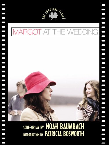 Margot at the Wedding (Shooting Scripts) (9781854595621) by Noah Baumbach