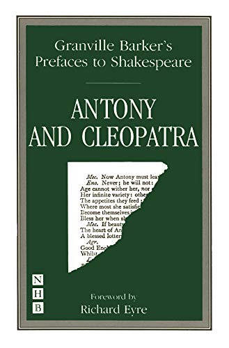 Beispielbild fr Preface to Antony and Cleopatra (new edition) (Granville Barker's Prefaces to Shakespeare) zum Verkauf von WorldofBooks